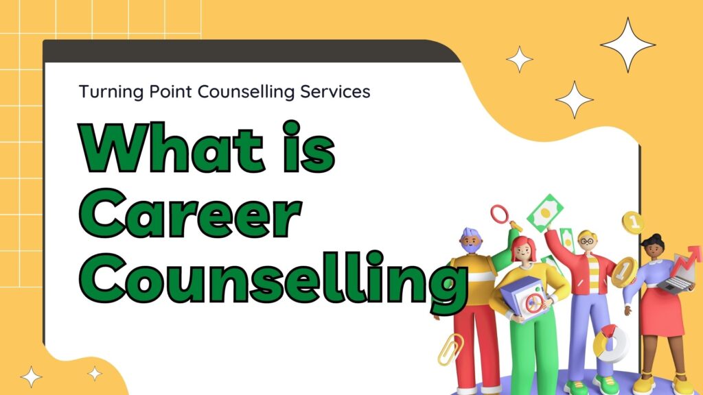 What is Career Counselling